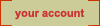 your account